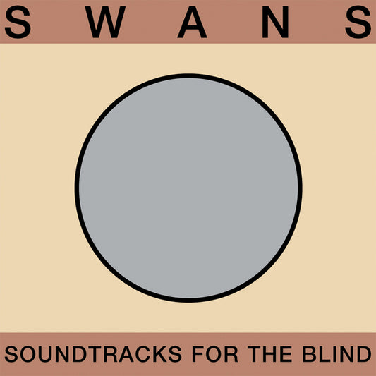 Swans- Soundtracks For The Blind