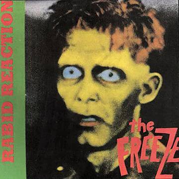 The Freeze- Rabid Reaction