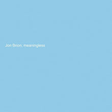 Load image into Gallery viewer, Jon Brion- Meaningless