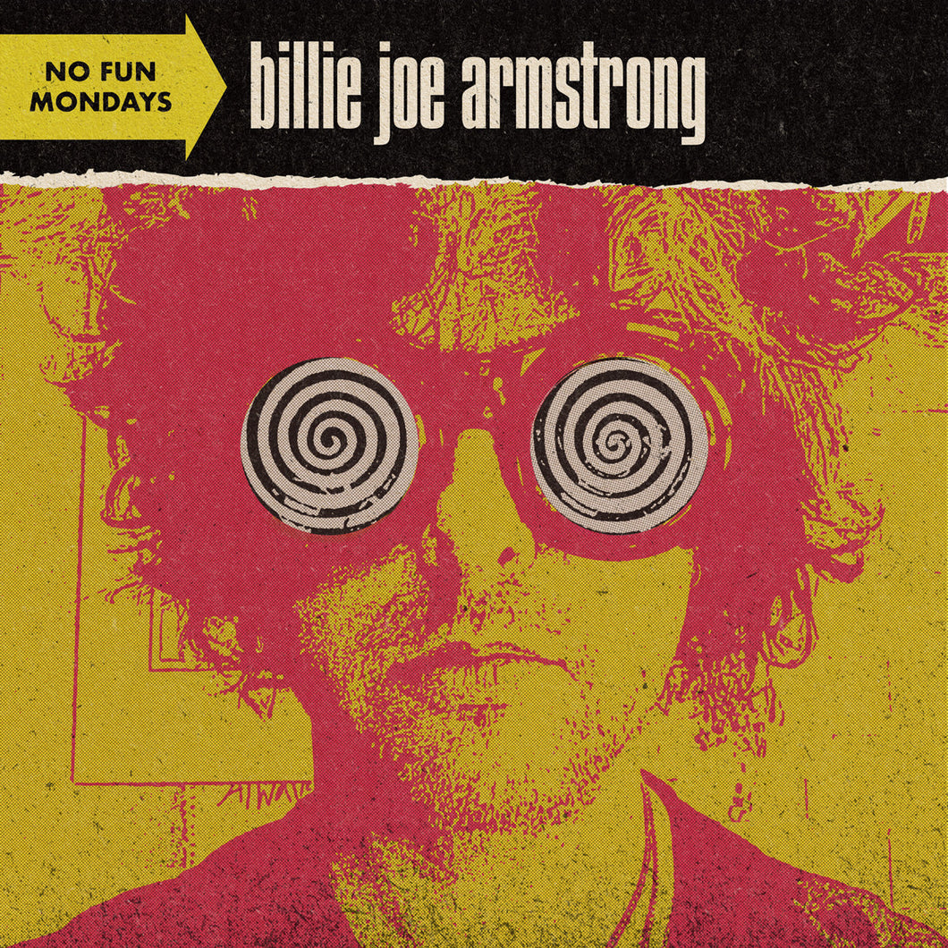 Billie Joe Armstrong- No Fun Mondays