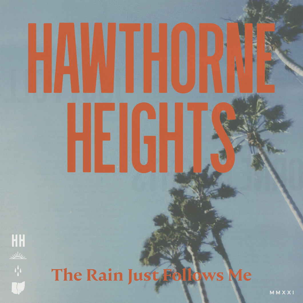 Hawthorne Heights- The Rain Just Follows Me