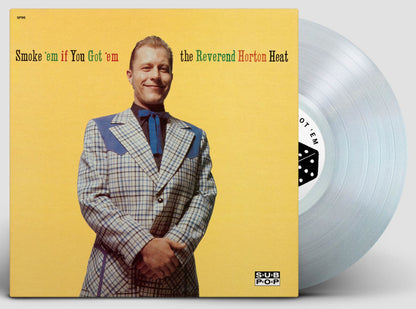 Reverend Horton Heat- Smoke 'Em If You Get 'Em