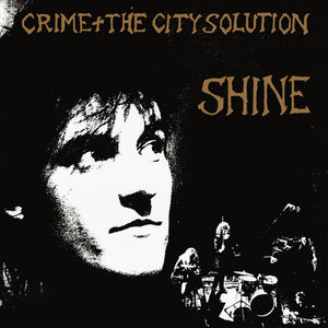 Crime & The City Solution- Shine