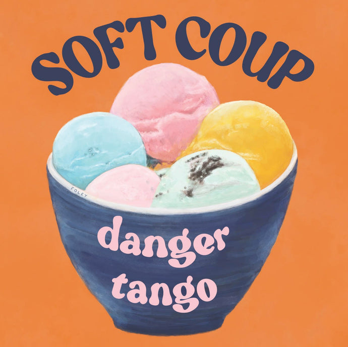 Soft Coup- Danger Tango
