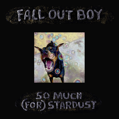 Fall Out Boy- So Much (For) Stardust